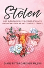 Stolen: How Surgical Mesh Stole Years of Health and Dreams From Me and Countless Others Cover Image