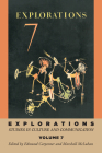 Explorations 7 (Explorations in Communications) By E. S. Carpenter (Editor), Marshall McLuhan (Editor) Cover Image