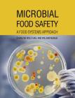 Microbial Food Safety: A Food Systems Approach By Charlene Wolf-Hall, William Nganje Cover Image
