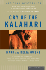 Cry Of The Kalahari By Mark Owens, Delia Owens Cover Image