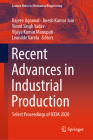 Recent Advances in Industrial Production: Select Proceedings of Icem 2020 (Lecture Notes in Mechanical Engineering) Cover Image