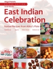 East Indian Celebration: Festive Recipes from Abby's Plate: Festive Recipes from Abby's Plate: Festive Recipes from Abby's Plate Cover Image