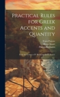 Practical Rules for Greek Accents and Quantity: From the German of P. Buttmann and F. Passow Cover Image