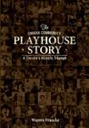 The Omaha Community Playhouse Story: A Theatre's Historic Triumph By Warren Francke Cover Image