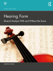 Hearing Form: Musical Analysis with and Without the Score By Matthew Santa Cover Image