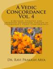 A Vedic Concordance: A Revised, Updated and Improved Devanagari Version of Bloomfield's Vedic Concordance Cover Image