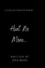 Hurt No More By Ziya Bates Cover Image