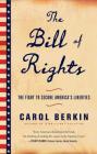 The Bill of Rights: The Fight to Secure America's Liberties Cover Image