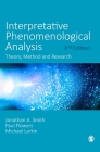 Interpretative Phenomenological Analysis: Theory, Method and Research Cover Image
