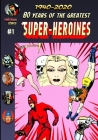 80 Years Of The Greatest Super-Heroines #1 By Christopher Watts Cover Image