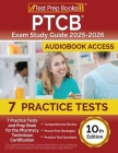 PTCB Exam Study Guide 2024-2025: 7 Practice Tests and Prep Book for the Pharmacy Technician Certification [10th Edition] By Lydia Morrison Cover Image