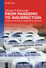 From Pandemic to Insurrection: Voting in the 2020 Us Presidential Election By Michael P. McDonald Cover Image