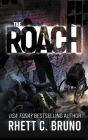 The Roach By Rhett C. Bruno Cover Image