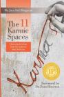 The 11 Karmic Spaces: Choosing Freedom from the Patterns that Bind You By Ma Jaya Sati Bhagavati Cover Image