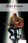 Kurt Cobain: Alternative Rock Innovator: Alternative Rock Innovator (Lives Cut Short Set 2) By Chrös McDougall Cover Image