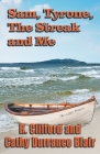 Sam, Tyrone, The Streak and Me By R. Clifford Blair, Cathy Durrance Blair Cover Image