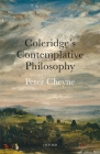 Coleridge's Contemplative Philosophy By Peter Cheyne Cover Image