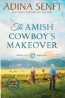 The Amish Cowboy's Makeover (Large Print) Cover Image