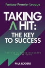 Fantasy Premier League - Taking A Hit: The Key To Success By Paul Rogers Cover Image
