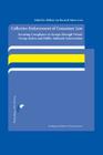 Collective Enforcement of Consumer Law: Securing Compliance in Europe through Private Group Action and Public Authority Intervention (European Studies in Private Law #1) Cover Image