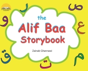 The Alif Baa Storybook By Zainab Ghannawi, Zainab Ghannawi (Illustrator) Cover Image