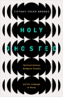 Holy Ghosted: Spiritual Anxiety, Religious Trauma, and the Language of Abuse By Tiffany Yecke Brooks Cover Image
