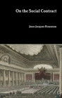 On the Social Contract By Jean-Jacques Rousseau Cover Image