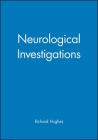 Neurological Investigations By Richard A. C. Hughes (Editor) Cover Image