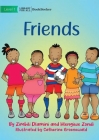 Friends By Zimbili Dlamini, Hlengiwe Zondi, Catherine Groenewald (Illustrator) Cover Image