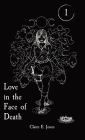 Love in the Face of Death By Claire E. Jones Cover Image