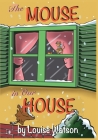 The Mouse in Our House By Louise Watson Cover Image