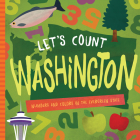 Let's Count Washington: Numbers and Colors in the Evergreen State By David W. Miles Cover Image