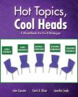 Hot Topics, Cool Heads: A Handbook for Civil Dialogue Cover Image
