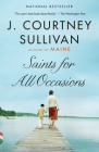 Saints for All Occasions: A novel (Vintage Contemporaries) By J. Courtney Sullivan Cover Image