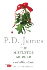 The Mistletoe Murder: And Other Stories Cover Image