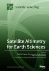 Satellite Altimetry for Earth Sciences By Frédéric Frappart (Guest Editor), Ole Andersen (Guest Editor), Sergey Lebedev (Guest Editor) Cover Image