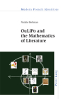 OuLiPo and the Mathematics of Literature (Modern French Identities #141) By Jean Khalfa (Editor), Natalie Berkman Cover Image