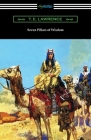Seven Pillars of Wisdom By T. E. Lawrence Cover Image