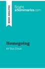 Homegoing by Yaa Gyasi (Book Analysis): Detailed Summary, Analysis and Reading Guide By Bright Summaries Cover Image