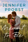 Meant to Be (Twist of Fate #1) By Jennifer Probst Cover Image