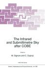 The Infrared and Submillimetre Sky After Cobe (NATO Science Series C: #359) By M. Signore (Editor), C. Dupraz (Editor) Cover Image