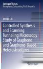 Controlled Synthesis and Scanning Tunneling Microscopy Study of Graphene and Graphene-Based Heterostructures (Springer Theses) Cover Image