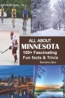 All about Minnesota: 100+ Fascinating Fun Facts & Trivia Cover Image