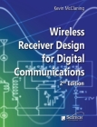 Wireless Receiver Design for Digital Communications (Telecommunications) By Kevin McClaning Cover Image