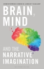 Brain, Mind, and the Narrative Imagination By Christopher Comer, Ashley Taggart Cover Image