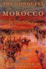 The Conquest of Morocco: A History Cover Image