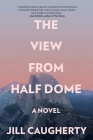 The View from Half Dome Cover Image