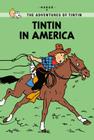 Tintin in America (The Adventures of Tintin: Young Readers Edition) Cover Image
