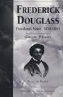 Frederick Douglass: Freedom's Voice, 1818-1845 (Rhetoric & Public Affairs) Cover Image