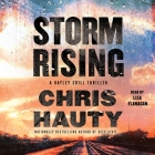 Storm Rising: A Thriller By Chris Hauty, Lisa Flanagan (Read by) Cover Image